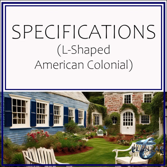 L shape American Colonial: SPECIFICATIONS Digital Download Landscape Plans
