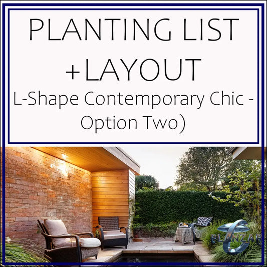 L Shape Contemporary Chic - Option Two: PLANT LIST + LAYOUT Digital Download Landscape Plans