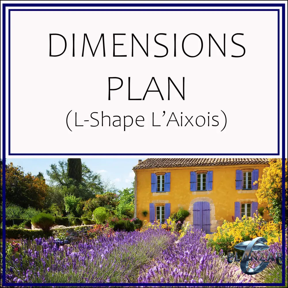 L shape L’Aixois: DIMENSIONS PLAN Digital Download Landscape Plans