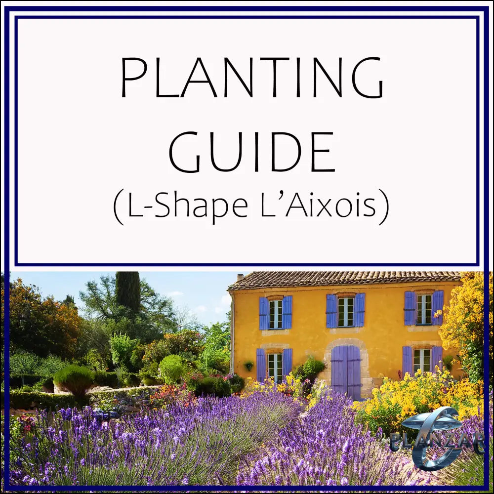 L shape L’Aixois: PLANT GUIDE Digital Download Landscape Plans