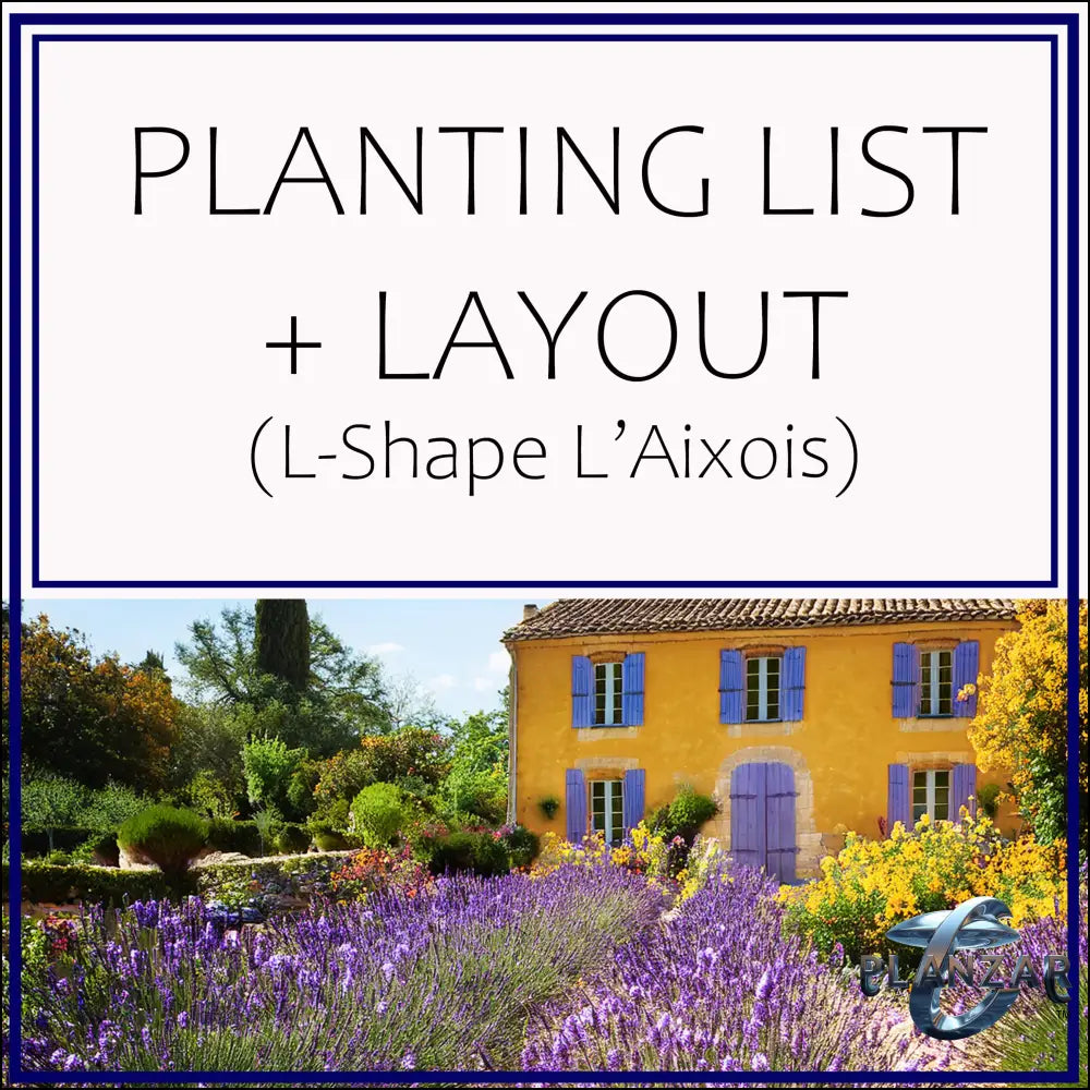 L shape L’Aixois: PLANT LIST + LAYOUT Digital Download Landscape Plans