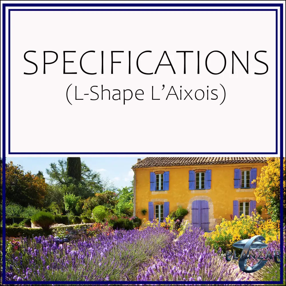 L shape L’Aixois: SPECIFICATIONS Digital Download Landscape Plans