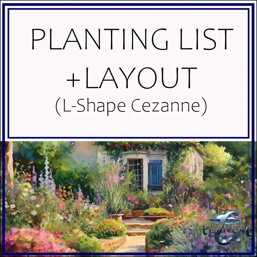 L shape Le Cezanne: PLANT LIST + LAYOUT Digital Download Landscape Plans