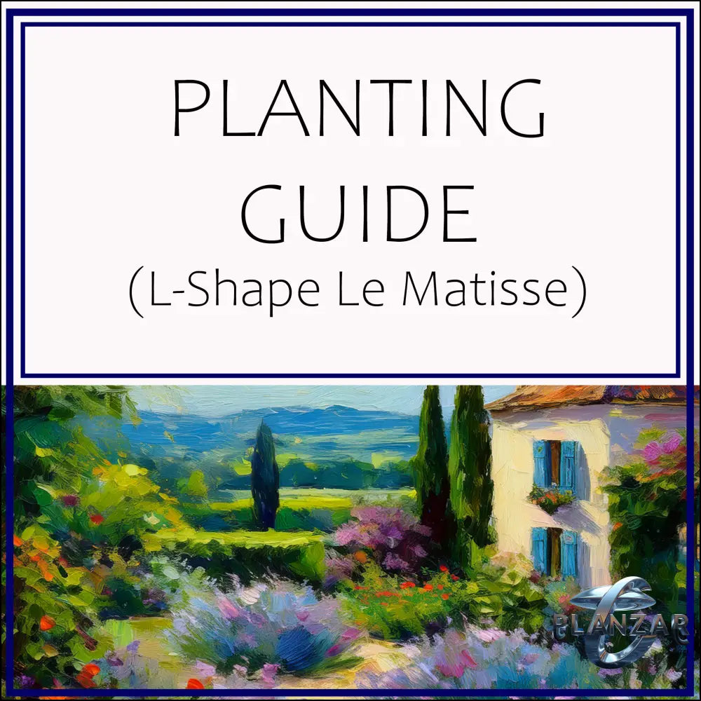 L shape Le Matisse: PLANT GUIDE Digital Download Landscape Plans