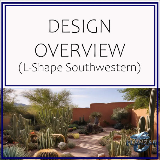 L shape Southwestern: DESIGN OVERVIEW Digital Download Landscape Plans