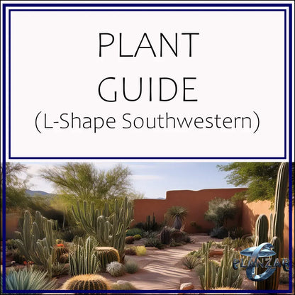 L shape Southwestern: PLANT GUIDE Digital Download Landscape Plans
