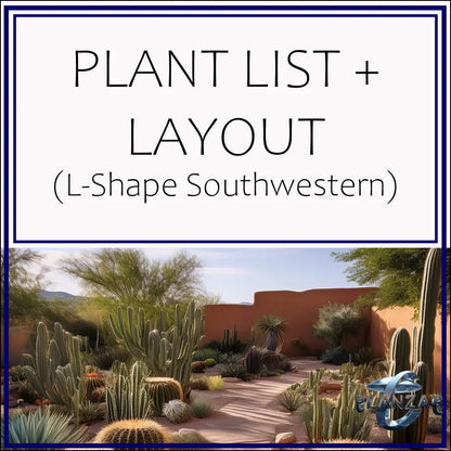 L shape Southwestern: PLANT LIST + LAYOUT Digital Download Landscape Plans