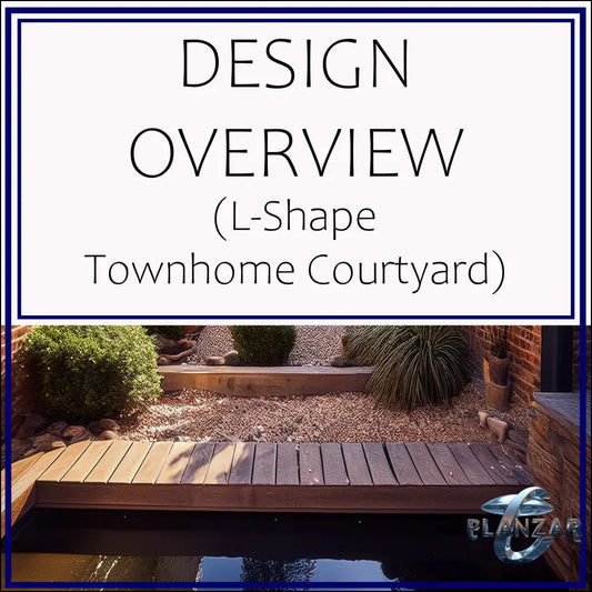 L shape Townhome Courtyard: DESIGN OVERVIEW Digital Download Landscape Plans
