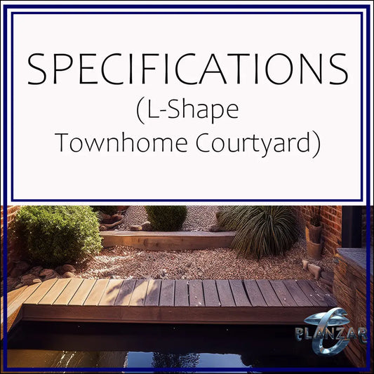 L shape Townhome Courtyard: SPECIFICATIONS Digital Download Landscape Plans