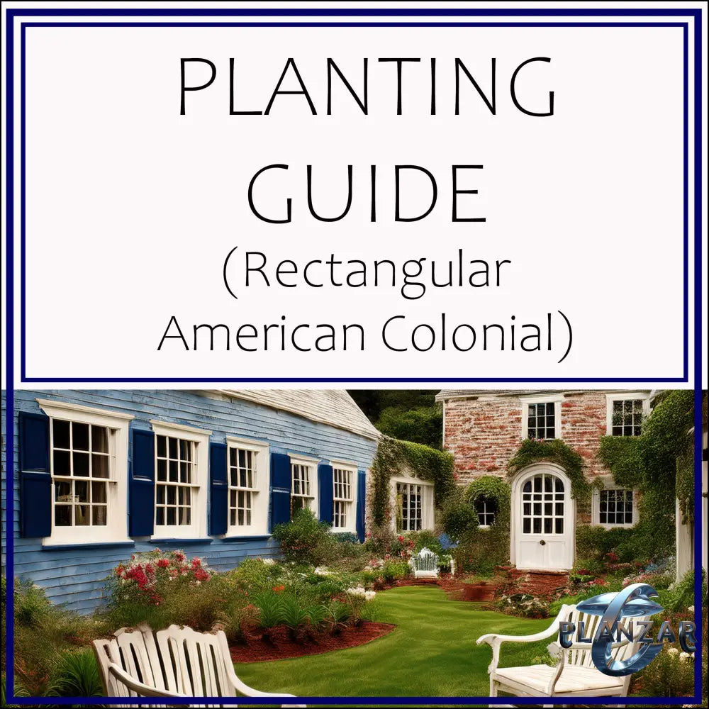 Rectangular American Colonial: PLANT GUIDE Digital Download Landscape Plans