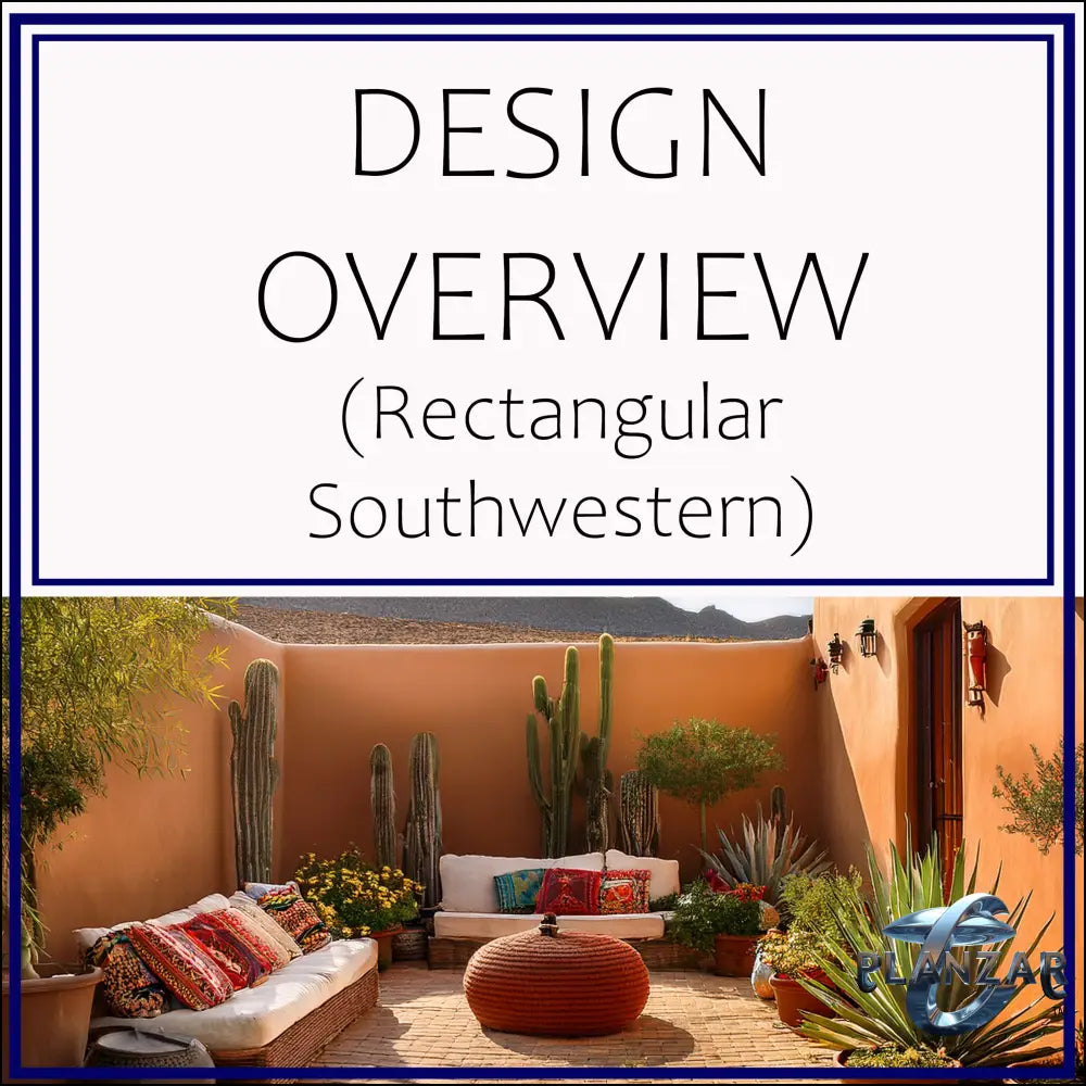 Rectangular Southwestern: DESIGN OVERVIEW Digital Download Landscape Plans